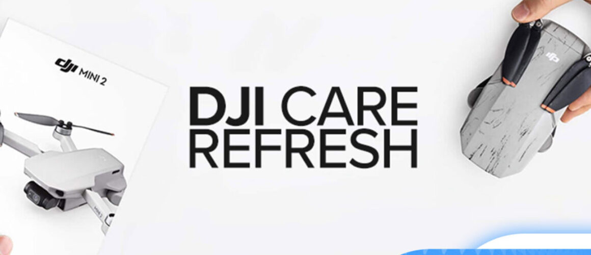 Blog-Pic-DJI-Care-Refresh